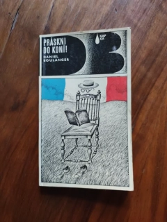 DANIEL BOULANGER - Práskni do koní!