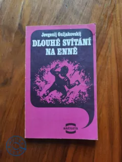 JEVFENIJ JAKOVLEVIČ GULJAKOVSKIJ - Dlouhé svítání na Enně