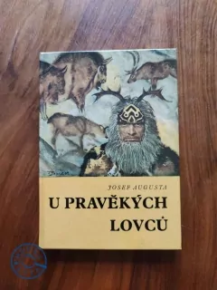 JOSEF AUGUSTA - U pravěkých lovců