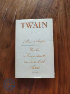 MARK TWAIN - Princ a chuďas. Yankee z Connecticutu na dvoře krále Artuše