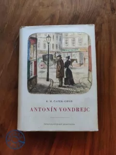 KAREL MATĚJ ČAPEK-CHOD - Antonín Vondrejc