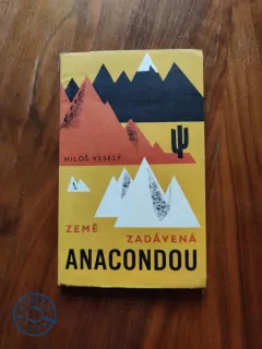 MILOŠ VESELÝ - Země zadávená anacondou