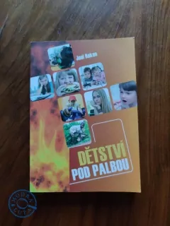 JOEL BAKAN - Dětství pod palbou