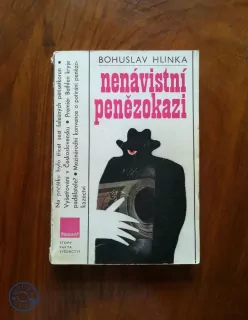 BOHUSLAV HLINKA - Nenávistní penězokazi