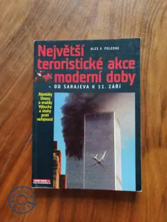 ALEŠ V. POLEDNE - Největší teroristické akce moderní doby
