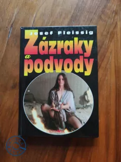 JOSEF FLEISSIG - Zázraky a podvody