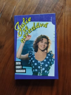SVEVA CASATI MODIGNANI - Julie se nevzdává