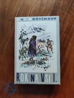ALOIS MRŠTÍK, VILÉM MRŠTÍK - Rok na vsi I.