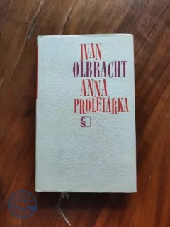 IVAN OLBRACHT - Anna proletářka