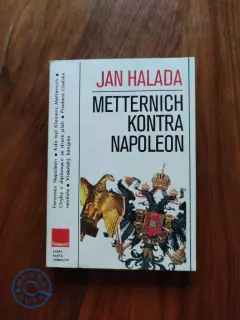 JAN HALADA - Metternich kontra Napoleon