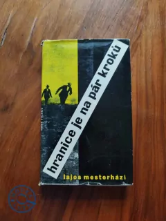LAJOS MESTERHÁZI - Hranice je na pár kroků
