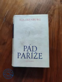 ILJA ERENBURG - Pád Paříže