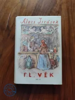 ALOIS JIRÁSEK - F. L. VĚK – II. díl
