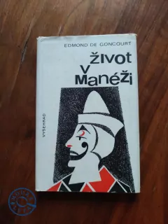 EDMOND DE GONCOURT - Život v manéži: Bratři Zemganno