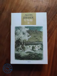 ALOIS JIRÁSEK - U nás - II. Díl – NOVINA