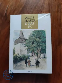 ALOIS JIRÁSEK - U nás - IV. Díl – ZEMĚŽLUČ