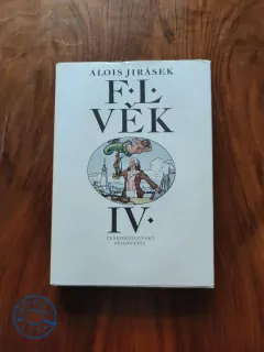 ALOIS JIRÁSEK - F. L. VĚK – IV. díl