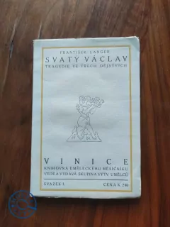 FRANTIŠEK LANGER - Svatý Václav - tragedie o třech dějstvích