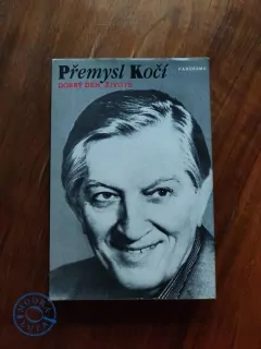PŘEMYSL KOČÍ - Dobrý den, živote
