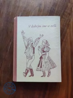 BEDŘICH SLAVÍK - V dobrým sme se zešli