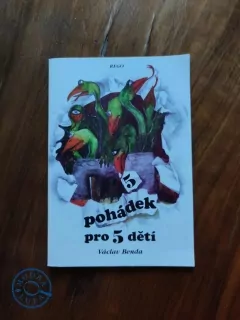 VÁCLAV BENDA - 5 pohádek pro 5 dětí
