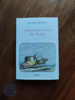 EDUARD MÖRIKE - Mozartova cesta do Prahy