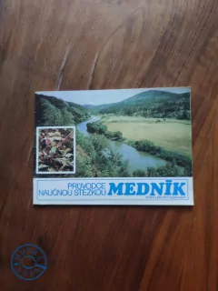 PRŮVODCE NAUČNOU STEZKOU MEDNÍK