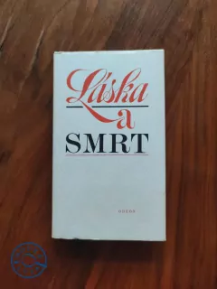 FRANTIŠEK HALAS, VLADIMÍR HOLAN - Láska a smrt