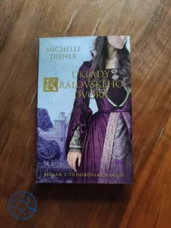 MICHELLE DIENER - Úklady královského dvora