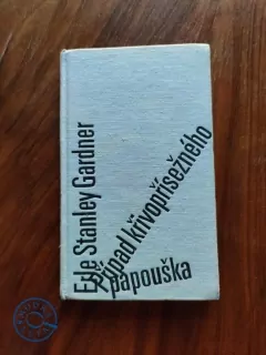 ERLE STANLEY GARDNER - Případ křivopřísežného papouška