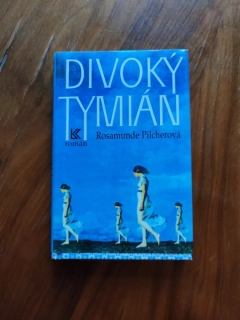 ROSAMUNDE PILCHER - Divoký tymián
