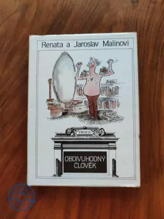 JAROSLAV MALINA, RENATA MALINOVÁ - Obdivuhodný člověk