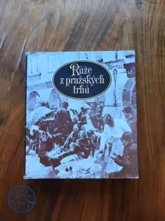 KAROLINA SVĚTLÁ, POPELKA BILIÁNOVÁ, JIŘÍ PELÁN, KAREL KREJČÍ, JAN LEHÁR, BOŽENA OBDRŽÁLKOVÁ - Růže z pražských trhů