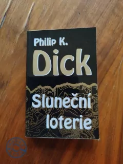 PHILIP K. DICK - Sluneční loterie