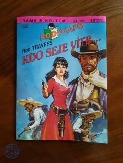 RON TRAVERS - Kdo seje vítr…