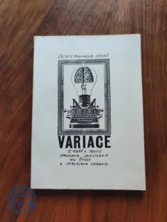 VARIACE Z VERŠŮ A TEXTŮ JAROSLAVA JAKOUBKA, IVO ŠTUKY A JAROSLAVA VEDRALA