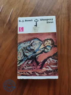 KAREL JOSEF BENEŠ - Uloupený život