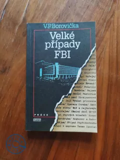 VÁCLAV PAVEL BOROVIČKA - Velké případy FBI