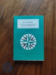 KURT TUCHOLSKY - Výlet na Rheinsberg, Zámek Gripsholm