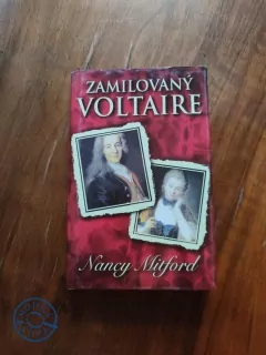 NANCY MITFORD - Zamilovaný Voltaire
