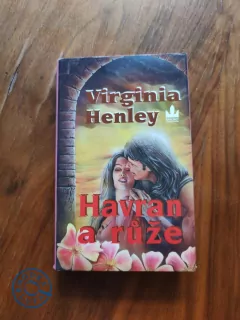 VIRGINIA HENLEY - Havran a růže