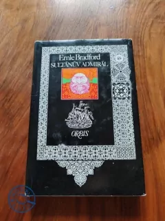 ERNLE BRADFORD - Sultánův admirál
