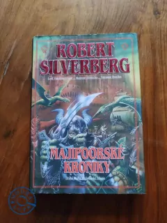 ROBERT SILVERBERG - Majipoorské kroniky