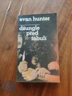EVAN HUNTER - Džungle před tabulí