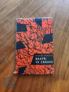 WERNER BRÄUNIG - Bratři ve zbrani