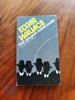 EDGAR WALLACE - Když gangsteři ovládli Londýn