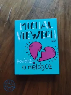 MICHAL VIEWEGH - Povídky o nelásce