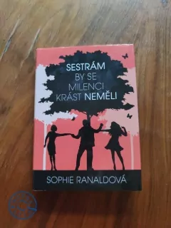 SOPHIE RANALD - Sestrám by se milenci krást neměli