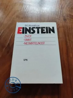 BORIS GRIGORJEVIČ KUZNĚCOV - Einstein: život, smrt, nesmrtelnost