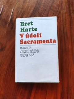FRANCIS BRET HARTE - V údolí Sacramenta